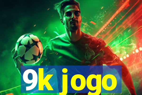 9k jogo